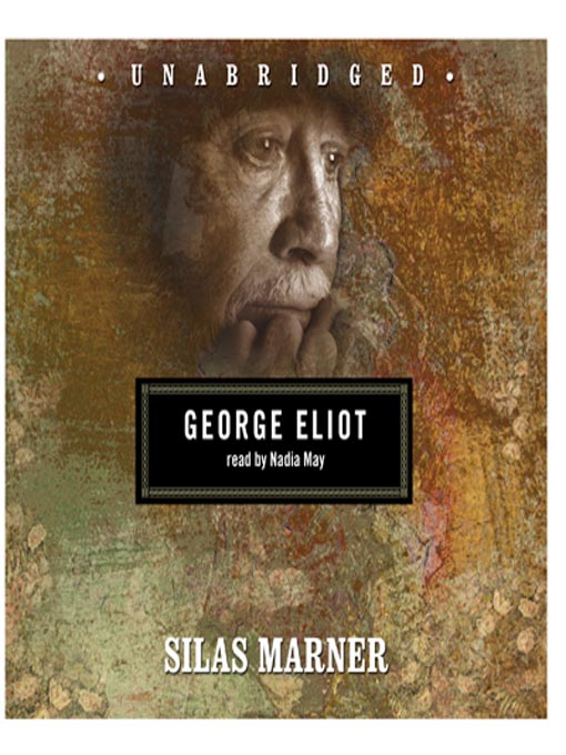 Title details for Silas Marner by George Eliot - Wait list
